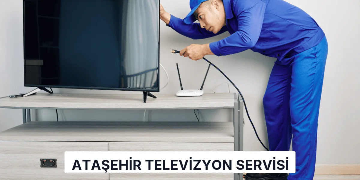 Ataşehir Televizyon Servisi